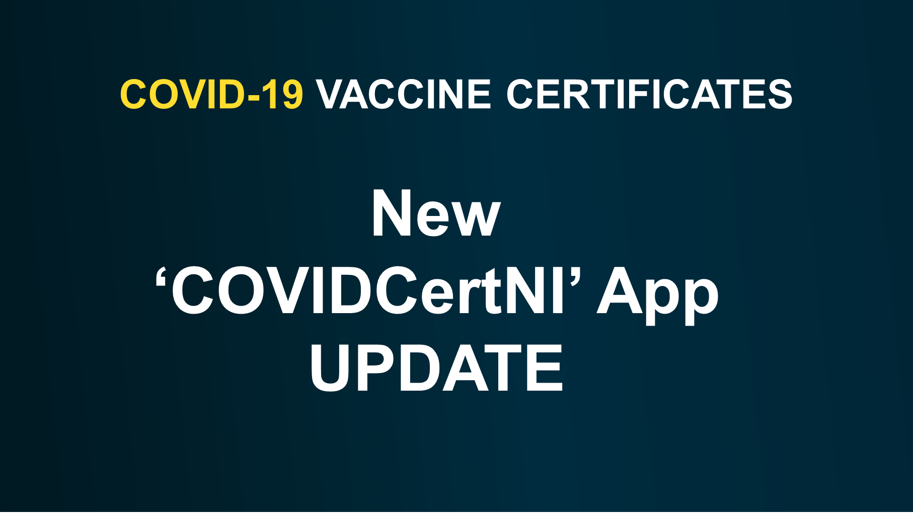 Update on Vaccine Certification Service and COVIDCert NI App